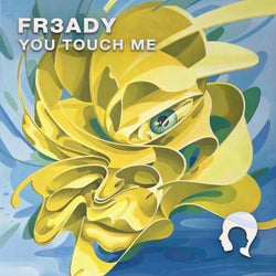 You Touch Me