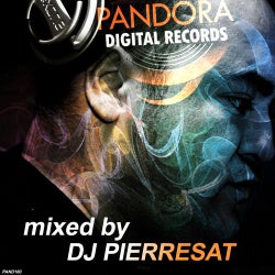 Pandora Digital Records Mixed By DJ Pierresat