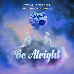 Be Alright (feat. Nino Lucarelli)