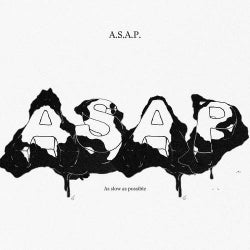 A.S.A.P ~As Slow As Possible~