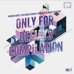 Only For Deejays Compilation Vol.2