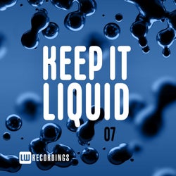 Keep It Liquid, Vol. 07