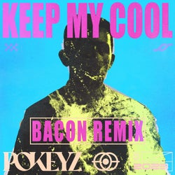 Keep My Cool - Bacon Remix