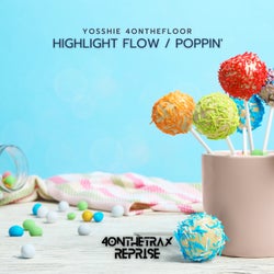 Highlight Flow / Poppin'