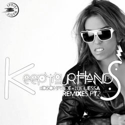 Keep Your Hands - Remixes, Pt. 2 (feat. LuGuessa)