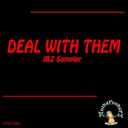 Deal With Them. IBIZA Sampler