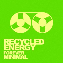 Recycled Energy: Forever Minimal