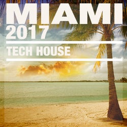 Miami 2017 (Tech House)