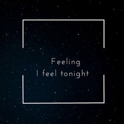 I Feel Tonight