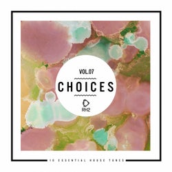Choices - 10 Essential House Tunes, Vol. 7