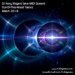 OutOfThisWorld Mar 2016 - DJ Kerry Rogers