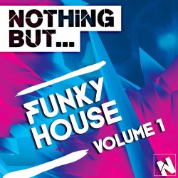 Nothing But... Funky House Vol. 1