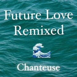 Future Love Remixed