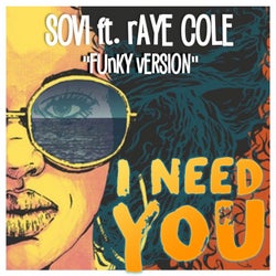 I Need You (feat. Raye Cole) [Funky Version]