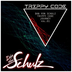 DAN VON SCHULZ - TRIPPY CODE Journey VOL.01