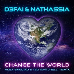 Change the World (Alex Gaudino & Teo Mandrelli Remix)