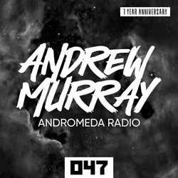 Andrew Murray Presents Andromeda Radio 047