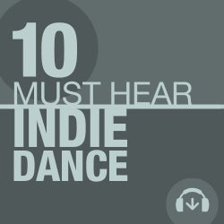 10 Must Hear Indie Dance Tracks - Week 25