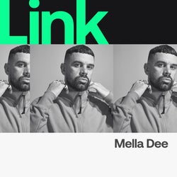 LINK Artist | Mella Dee - Warehouse Anthems
