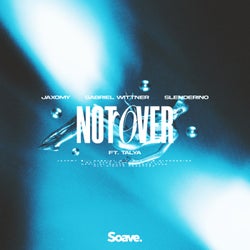 Not Over (feat. TALYA)