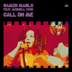 Call On Me (feat. Mishell Ivon)
