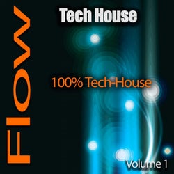 Tech-House Flow, Pt. 1 (100%% Tech-House)
