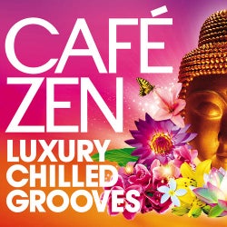 Cafe Zen - Luxury Chilled Grooves