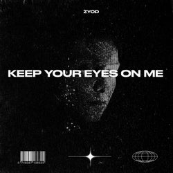 Keep Your Eyes On Me