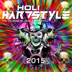 Holi Hardstyle 2015 (The Colours of Hard & Jumpstyle)