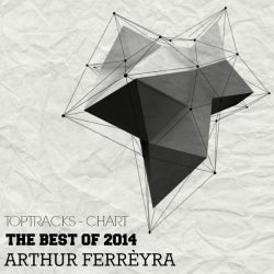 ARTHUR FERRÈYRA [TOP TRACKS] THE BEST OF 2014