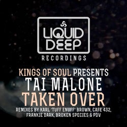 Taken Over [Kings Of Soul Presents Tai Malone]
