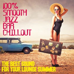 100%% Smooth Jazz Bar Chillout (The Best Sound for Your Lounge Summer)