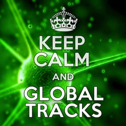 Keep Calm and Global Tracks