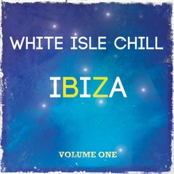 White Isle Chill - Ibiza, Vol. 1 (Premium Downbeat & Chill out Songs)