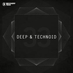 Deep & Technoid #33