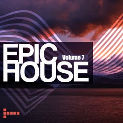 Epic House - Volume 7