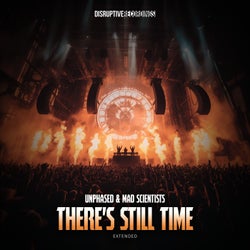 There's Still Time - Extended