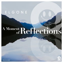 A Moment Of Reflections