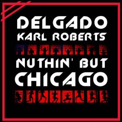 Nuthin But Chicago