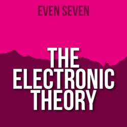 The Electronic Theory