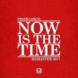 Now is the time (Remaster 2017)