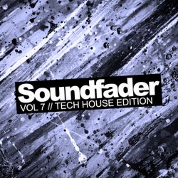 Soundfader, Vol.7: Tech House Edition
