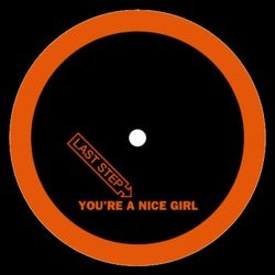 You're A Nice Girl