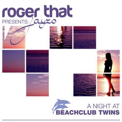 Roger That presents Jayzo a Night At Beachclub Twins