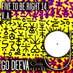 FIVE TO BE RIGHT 14