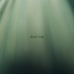 don't trip