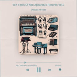 Ten Years Of Neo Apparatus Records, Vol. 3