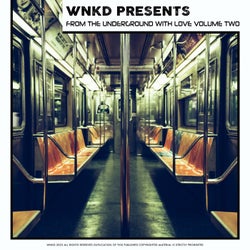 WNKD Presents: From The Underground With Love, Volume Two