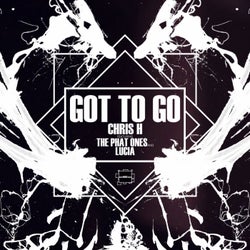 Got To Go (feat. The Phat Ones & Lucia)