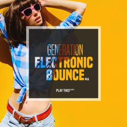 Generation Electronic Bounce Vol. 11